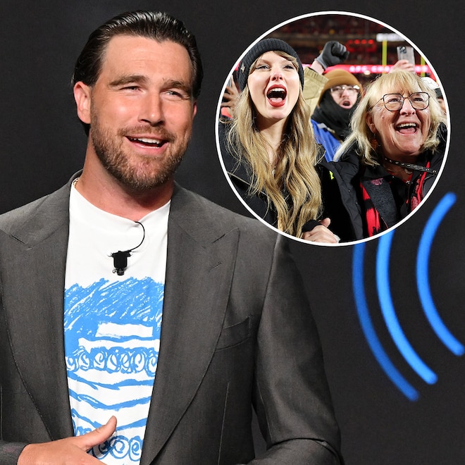 Travis Kelce Reveals What Taylor Swift and Donna Kelce Have in Common